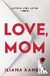 Xander, Iliana - Love, Mom