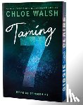Walsh, Chloe - Taming 7 (Deluxe Edition)