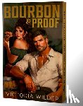 Wilder, Victoria - Wilder, V: Bourbon & Proof (Deluxe Edition)