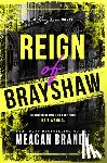 Brandy, Meagan - Reign of Brayshaw (Standard Edition)