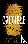 Reid, B. B. - Crucible (Standard Edition)