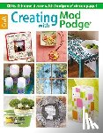 Leisure Arts - Creating with Mod Podge