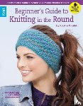 Omdahl, Kristin - Beginner's Guide to Knitting in the Round