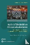 Blimpo, Moussa P., Cosgrove-Davies, Malcolm - Acces a L'electricite En Afrique Subsaharienne
