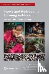 Verner, Dorte, Roos, Nanna, Halloran, Afton, Surabian, Glenn - Insect and Hydroponic Farming in Africa