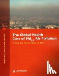 World Bank Group - The Global Health Cost of PM2.5 Air Pollution