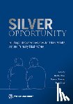 Hou, Xiaohui - Silver Opportunity: Building Integrated Services for Older Adults Around Primary Health Care
