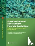 Dalhuijsen, Emma - Greening National Development Financial Institutions: Trends, Lessons Learned, and Ways Forward