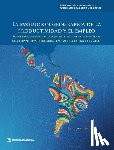 World Bank Group - La evolución geográfica de la productividad y el empleo: Ideas para lograr un crecimiento inclusivo a través de una perspectiva territorial en América