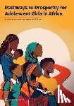 Ajayi, Kehinde - Pathways to Prosperity for Adolescent Girls in Africa: Empowering Adolescent Girls in Africa