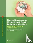 Le, Sang Minh - Human Resources for Mental Health Service Delivery in Viet Nam: Toward Achieving Universal Health Coverage