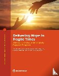 Namara, Suleiman, Tadesse, Endeshaw, Ndip, Alvin Etang, Pela, Kevwe Sylvester - Delivering Hope in Fragile Times