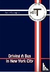 Carrington, Andre - Driving a Bus in New York City