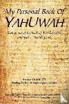 Wilson, Glen - My Personal Book Of YAHUWAH Study Guide # 1