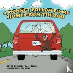 Elliott, Stacey ''Sissy'' - A Monkey Followed Me Home From The Zoo