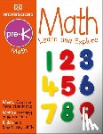 DK - DK Workbooks: Math, Pre-K: Learn and Explore
