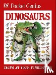 DK - Pocket Genius Dinosaurs: Facts at Your Fingertips