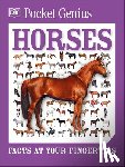 DK - Pocket Genius Horses: Facts at Your Fingertips