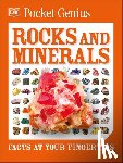 DK - Pocket Genius Rocks and Minerals: Facts at Your Fingertips