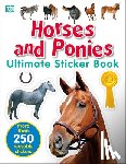 Dk - Ultimate Sticker Book: Horses and Ponies: More Than 250 Reusable Stickers