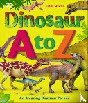 Dustin Growick - Dinosaur A to Z