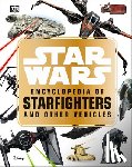 Walker, Landry Q. - Star Wars Encyclopedia of Starfighters and Other Vehicles