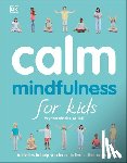 Kinder, Wynne - CALM MINDFULNESS FOR KIDS