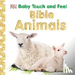 DK - Baby Touch and Feel: Bible Animals
