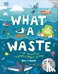 French, Jess - What a Waste