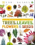 DK - Trees, Leaves, Flowers and Seeds