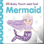 DK - Baby Touch and Feel Mermaid