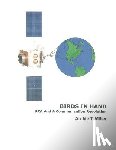 Miller, Archie T. - Birds In Hand: RCA And A Communication Revolution