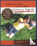 Voss Otr, Angie - Understanding Your Child's Sensory Signals: A Practical Daily Use Handbook for Parents and Teachers