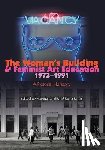 Elliot, Marguerite - The Woman's Building and Feminist Art Education 1973-1991: A Pictorial Herstory