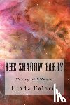 Falorio, Linda - The Shadow Tarot: Dancing With Demons