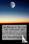 Hammond, Edward - The Books of Enoch: The Complete Set: 1 Enoch (Ethiopic Enoch), 2 Enoch (Slavonic Secrets of Enoch) the Extended Version, 3 Enoch (Hebrew Book of Enoc
