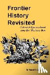 Orsted-Jensen, Robert - Frontier History Revisited: Queensland and the 'History War'