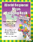 Jones, J. Bruce - World Regional Maps Coloring Book: Maps of World Regions, Continents, World Projections, USA and Canada