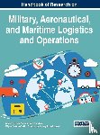  - Handbook of Research on Military, Aeronautical, and Maritime Logistics and Operations