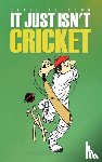 Johnson, Cecil - It Just Isn't Cricket