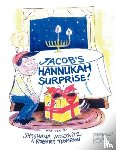 Moscovitz, Shoshana, Thompson, Robert - Jacob's Hannukah Surprise!