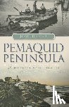 Hanna, Josh - Pemaquid Peninsula: A Midcoast Maine History