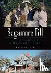 Bleyer, Bill - Sagamore Hill: Theodore Roosevelt's Summer White House
