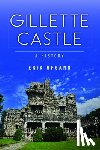 Ofgang, Erik - Gillette Castle: A History