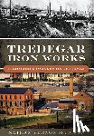 Madison, Nathan Vernon - Tredegar Iron Works:: Richmond's Foundry on the James