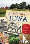 Maulsby, Darcy Dougherty - A Culinary History of Iowa: Sweet Corn, Pork Tenderloins, Maid-Rites & More