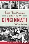 Beischel, Cynthia - Lost Tea Rooms of Downtown Cincinnati: Reflections & Recipes