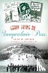 Lundin, John W. - Early Skiing on Snoqualmie Pass