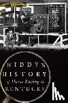 Ockerman Jr, Foster - Hidden History of Horse Racing in Kentucky
