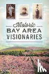 Chapman, Robin - Historic Bay Area Visionaries